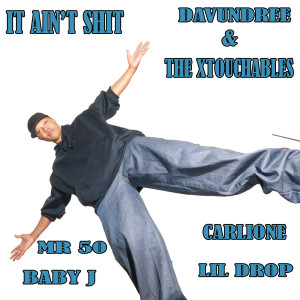 Listen to It Ain't Shit (Explicit) song with lyrics from Davundree