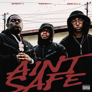 Listen to Ain't Safe (Explicit) song with lyrics from Dee Billz