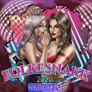 Listen to Folkesnakk 2020 (Explicit) song with lyrics from Skurk3n