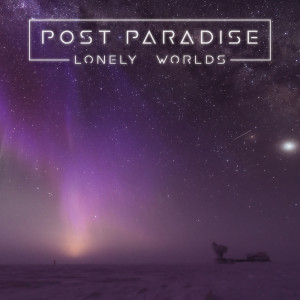 Listen to I've Been Waiting song with lyrics from Post Paradise
