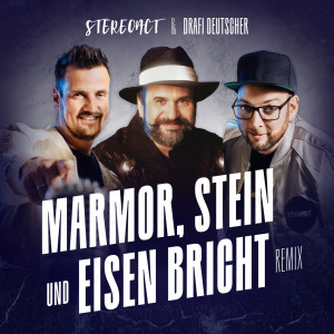 Stereoact的專輯Marmor, Stein und Eisen bricht (Stereoact Remix)