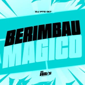 Listen to Berimbau Magico (Explicit) song with lyrics from DJ PTS 017