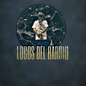 Listen to Locos Del Barrio (Explicit) song with lyrics from Snouth