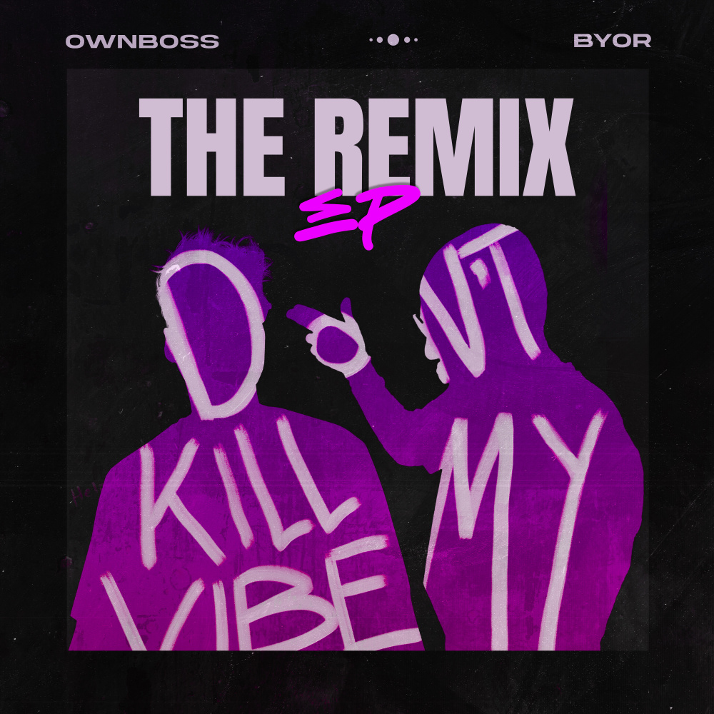 Don't Kill My Vibe (NAGGA Remix|Explicit)