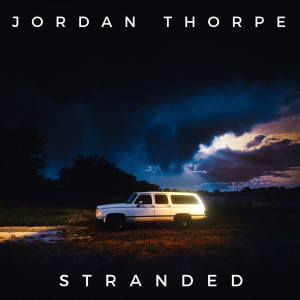 Album Stranded (Explicit) oleh Jordan Thorpe