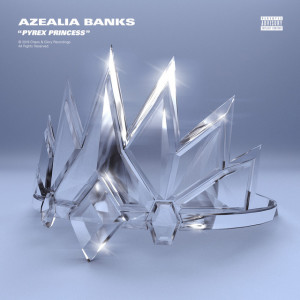Listen to Pyrex Princess (Explicit) song with lyrics from Azealia Banks