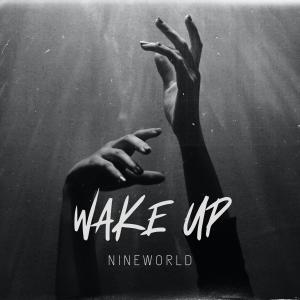 Nineworld的專輯WAKE UP (Explicit)