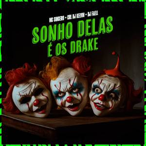 อัลบัม SONHO DELAS É OS DRAKE ศิลปิน Mc Sincero