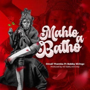 Listen to Mahlo A Batho (Explicit) song with lyrics from Omali Themba
