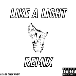 Zac Tyrr的专辑Like a Light (Remix) [Explicit]