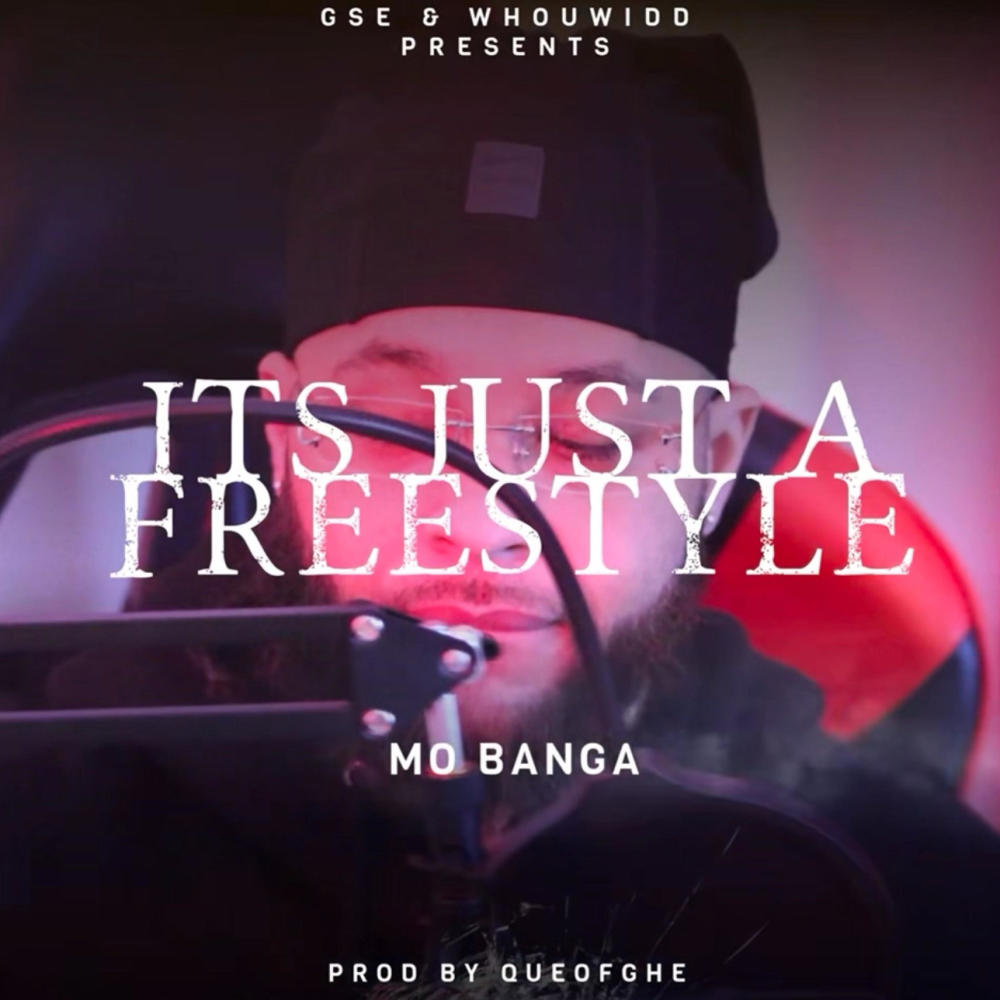 Its Just A Freestyle (feat. QueOfGHE) (Explicit)