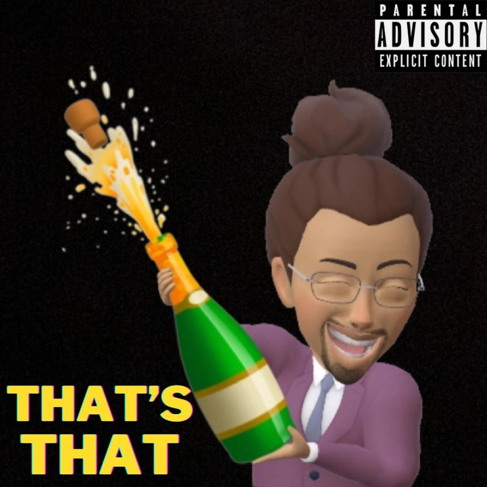 That's that (feat. Pac_man29) (Explicit)