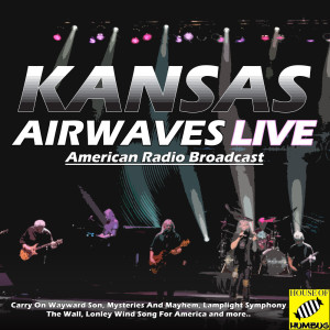 Kansas的專輯Kansas - Airwaves Live