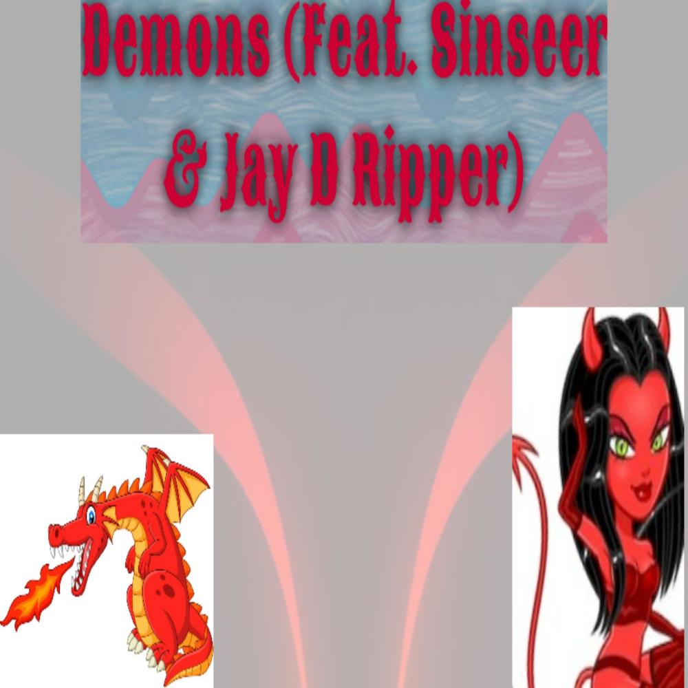 Demons (feat. Sinseer & Jay D Ripper) (Explicit)