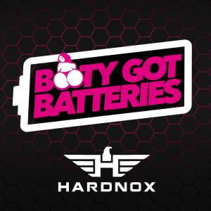 ดาวน์โหลดและฟังเพลง Booty Got Batteries พร้อมเนื้อเพลงจาก HardNox