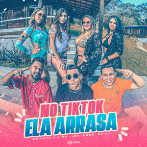 ดาวน์โหลดและฟังเพลง No Tik Tok Ela Arrasa พร้อมเนื้อเพลงจาก mc jota d