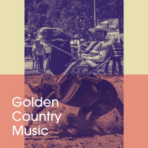 อัลบัม Golden Country Music ศิลปิน Country Music All-Stars