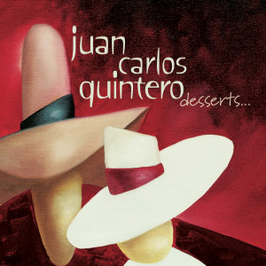 Juan Carlos Quintero的專輯Desserts