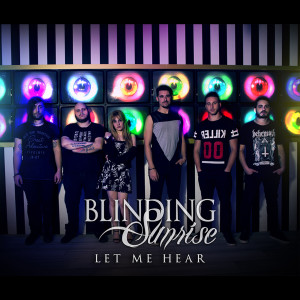 收聽Blinding Sunrise的Let Me Hear歌詞歌曲