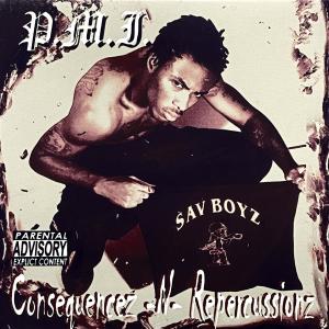 P.M.I.的專輯Consequencez N Repercussionz (Explicit)