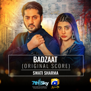 Listen to Badzaat (Original Score) song with lyrics from Swati Sharma