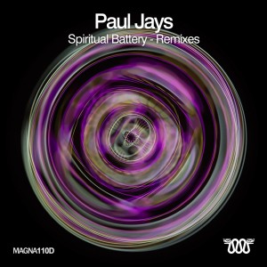 Paul Jays的專輯Spiritual Battery - Remixes
