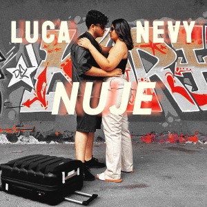 Listen to Nuje (Explicit) song with lyrics from Luca Nevy