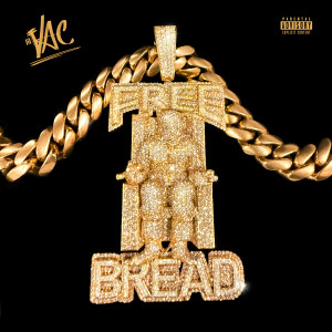 Album Free Bread (Explicit) from LIL VAC