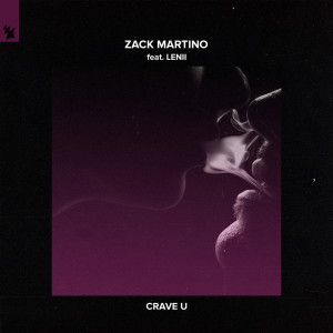 Listen to Crave U song with lyrics from Zack Martino