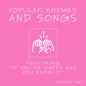 อัลบัม Popular Rhymes and Songs - Featuring "If You're Happy and You Know It" (Vol. 2) ศิลปิน The Jelly Doodles