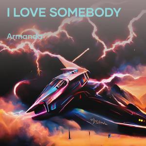 Album I Love Somebody from Armanda