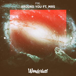 ดาวน์โหลดและฟังเพลง Around You พร้อมเนื้อเพลงจาก Fixl