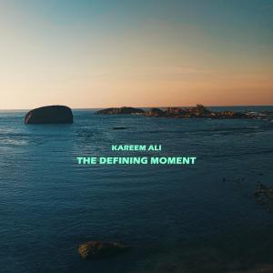 อัลบัม The Defining Moment ศิลปิน Kareem Ali