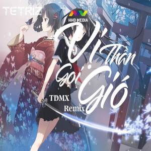 ดาวน์โหลดและฟังเพลง Vị Thần Gọi Gió Remix - Ở Trên Bầu Trời Thật Cao Ông Là Ai Ông Là Ai Remix (TDMX Remix) พร้อมเนื้อเพลงจาก Mons
