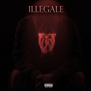 Album Illegale (Explicit) from 