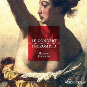 Le Concert Impromptu的專輯Musiques françaises