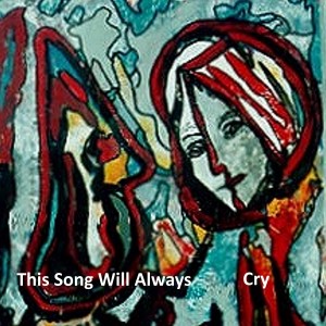 收聽David Michael Jackson的This Song Will Always Cry歌詞歌曲