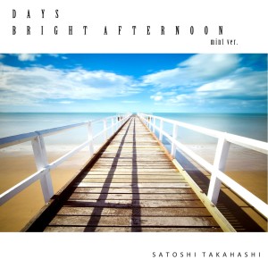 ดาวน์โหลดและฟังเพลง Days พร้อมเนื้อเพลงจาก TAKAHASHI SATOSHI