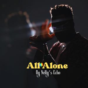 Nelly’s Echo的專輯All Alone
