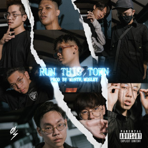 ดาวน์โหลดและฟังเพลง Run This Town (Explicit) พร้อมเนื้อเพลงจาก Eastside Bvngkok