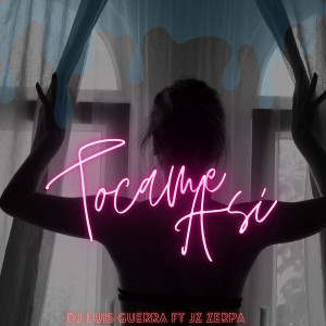 ดาวน์โหลดและฟังเพลง Tocame Así พร้อมเนื้อเพลงจาก Dj Luis Guerra