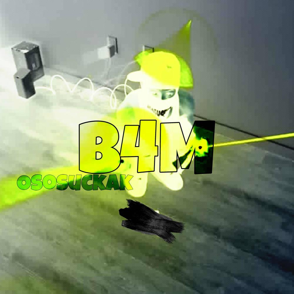 B4M (Explicit)