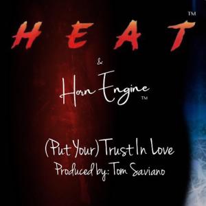 Heat的专辑(Put Your) Trust In Love (feat. Jevon McGlory)
