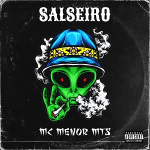 收聽Mc Menor Mts的Salseiro (Explicit)歌詞歌曲