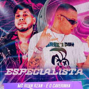 Listen to Especialista song with lyrics from É O CAVERINHA