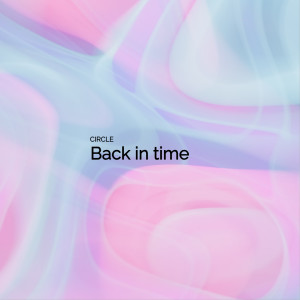 Circle的專輯Back in time