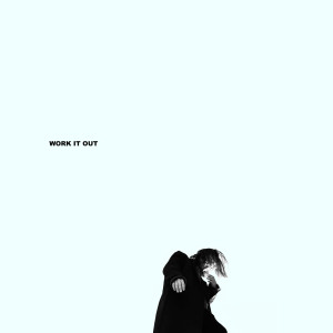 收聽Seb Lorez的Work It Out歌詞歌曲