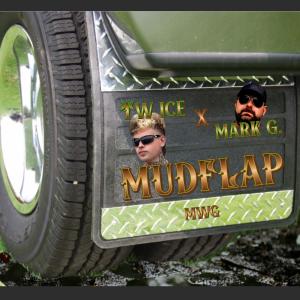Tw ice的專輯Mud Flap (feat. mark G.) [Explicit]