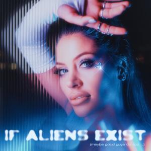 Delaney Jane的專輯IF ALIENS EXIST (maybe good guys do too) (Explicit)