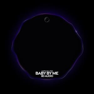 收听surround.的baby by me (8d audio)歌词歌曲